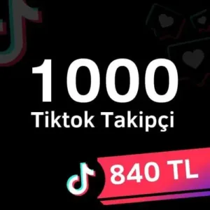 1000 GERÇEK TİKTOK TAKİPÇİ