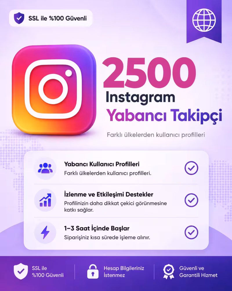 2,500 İnstagram Yabancı Takipçi
