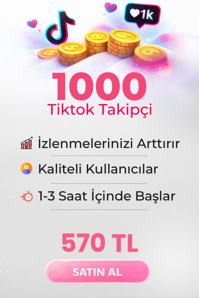 1000 GERÇEK TİKTOK TAKİPÇİ