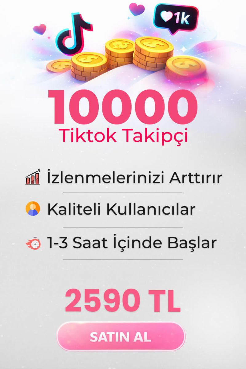 10,000 GERÇEK TİKTOK TAKİPÇİ