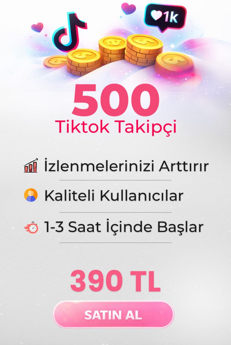 500 Tiktok Takipçi
