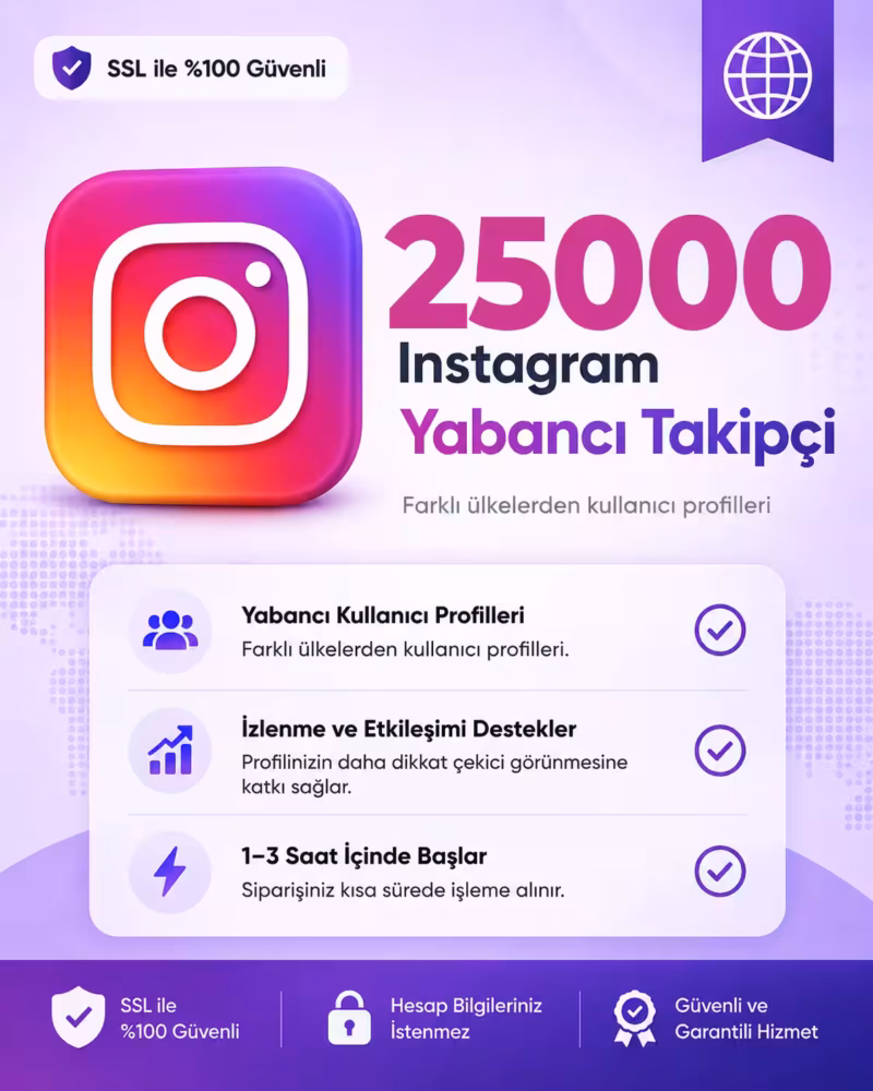 25,000 Instagram Yabancı Takipçi